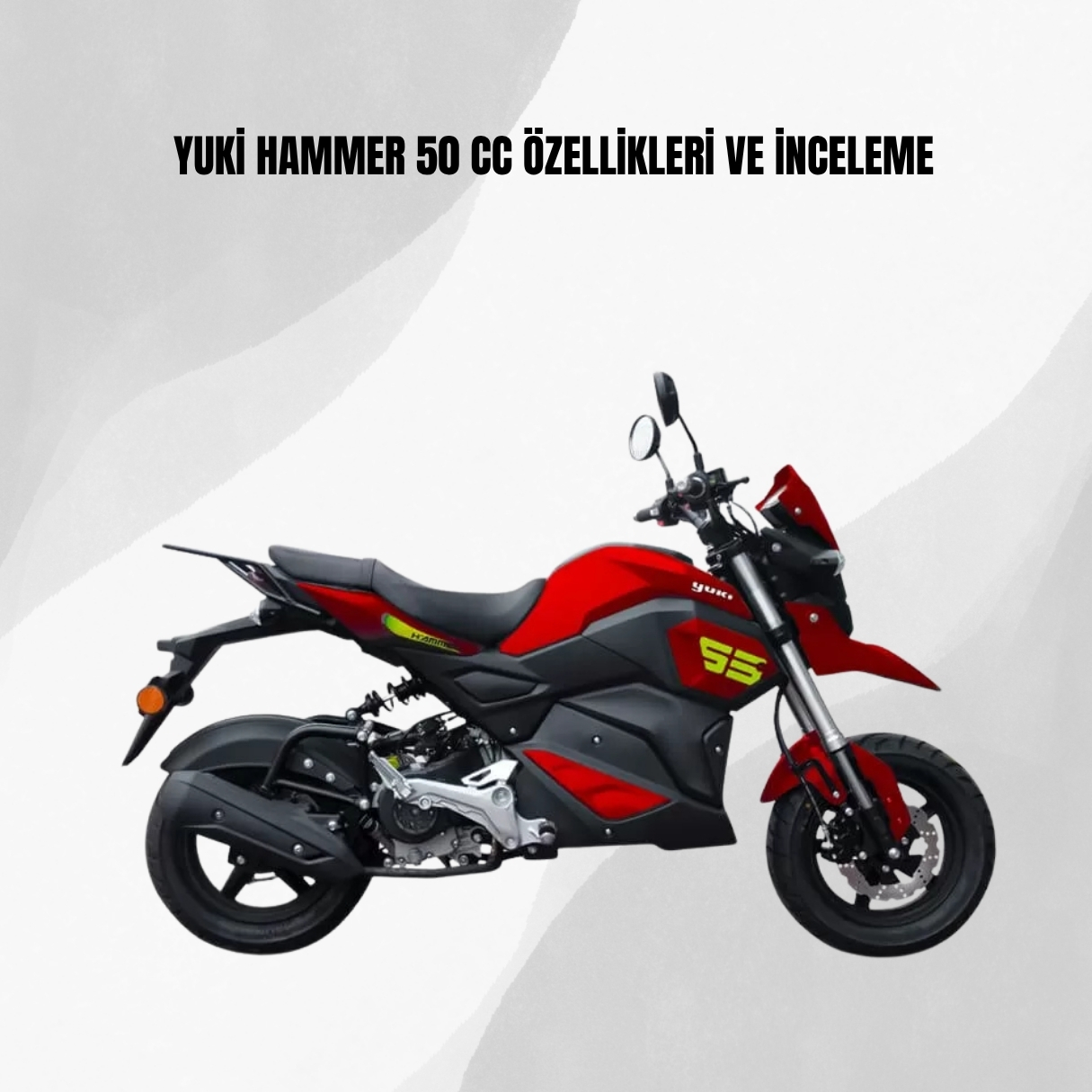 Yuki Hammer 50 CC Özellikleri